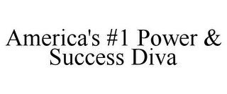 AMERICA'S #1 POWER & SUCCESS DIVA