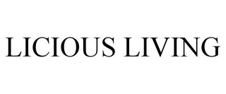 LICIOUS LIVING