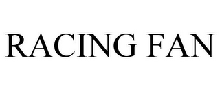 RACING FAN