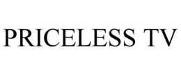 PRICELESS TV