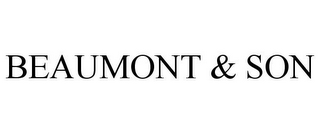 BEAUMONT & SON