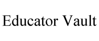 EDUCATOR VAULT