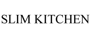 SLIM KITCHEN