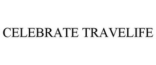 CELEBRATE TRAVELIFE