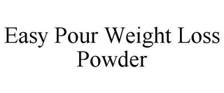 EASY POUR WEIGHT LOSS POWDER