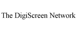 THE DIGISCREEN NETWORK
