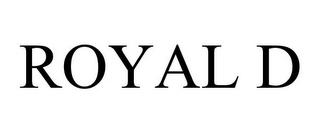 ROYAL D