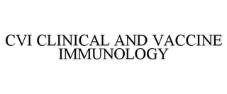 CVI CLINICAL AND VACCINE IMMUNOLOGY