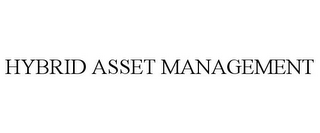 HYBRID ASSET MANAGEMENT