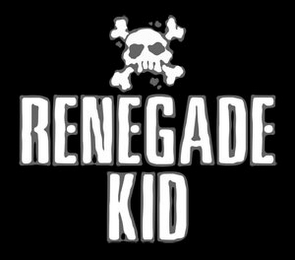 RENEGADE KID