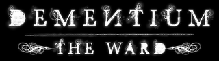 DEMENTIUM THE WARD