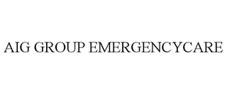 AIG GROUP EMERGENCYCARE