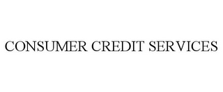 CONSUMER CREDIT SERVICES