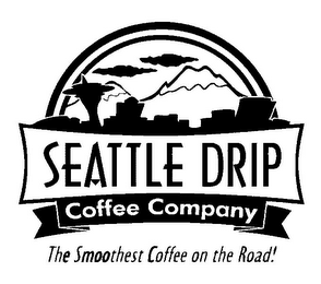 SEATTLE DRIP COFFEE COMPANY THE SMOOTHEST COFFEE ON THE ROAD!