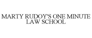 MARTY RUDOY'S ONE MINUTE LAW SCHOOL