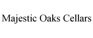 MAJESTIC OAKS CELLARS