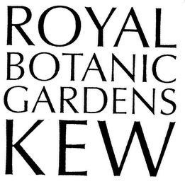 ROYAL BOTANIC GARDENS KEW