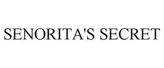SENORITA'S SECRET