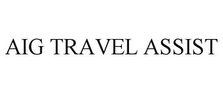 AIG TRAVEL ASSIST