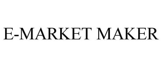 E-MARKET MAKER