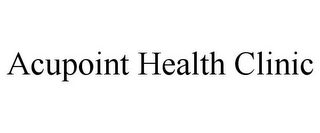 ACUPOINT HEALTH CLINIC