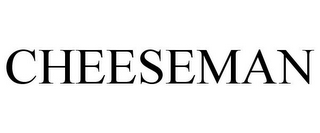 CHEESEMAN