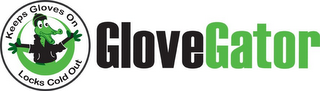 GLOVEGATOR KEEPS GLOVES ON LOCKS COLD OUT