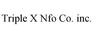 TRIPLE X NFO CO. INC.