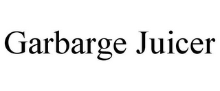 GARBARGE JUICER