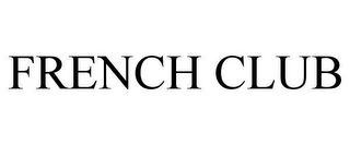 FRENCH CLUB