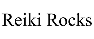 REIKI ROCKS