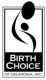 BIRTH CHOICE OF OKLAHOMA, INC.