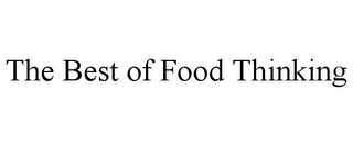 THE BEST OF FOOD THINKING