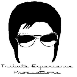 TRIBUTE EXPERIENCE PRODUCTIONS