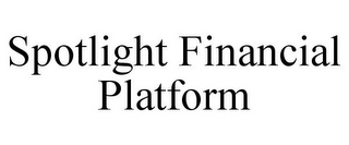 SPOTLIGHT FINANCIAL PLATFORM