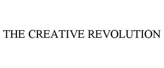 THE CREATIVE REVOLUTION