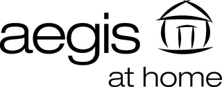 AEGIS AT HOME