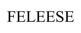 FELEESE