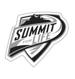 SUMMIT FOR LIFE