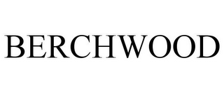 BERCHWOOD