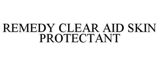 REMEDY CLEAR AID SKIN PROTECTANT