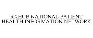 RXHUB NATIONAL PATIENT HEALTH INFORMATION NETWORK