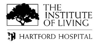 THE INSTITUTE OF LIVING H HARTFORD HOSPITAL