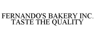 FERNANDO'S BAKERY INC. TASTE THE QUALITY