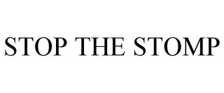 STOP THE STOMP