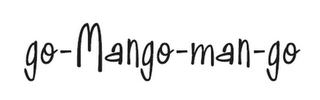 GO-MANGO-MAN-GO
