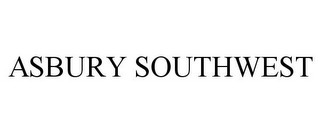 ASBURY SOUTHWEST