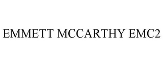 EMMETT MCCARTHY EMC2