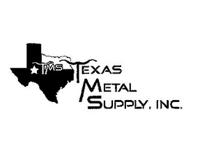 TMS TEXAS METAL SUPPLY, INC.