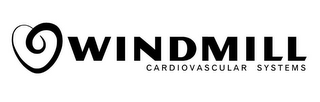 WINDMILL CARDIOVASCULAR SYSTEMS